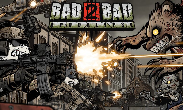 Bad 2 Bad: Apocalypse