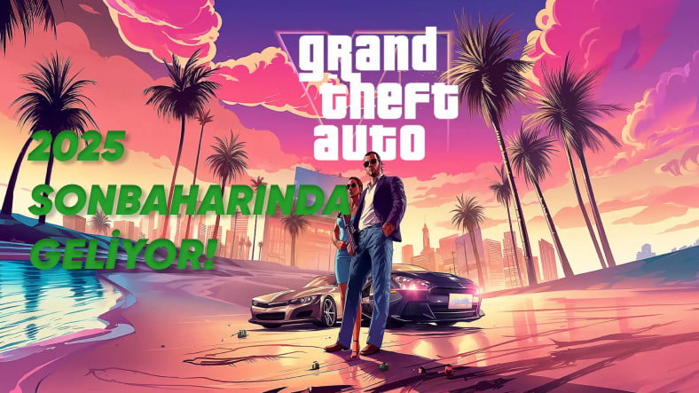 Take-Two Açıkladı: GTA 6 2025 Sonbaharında Geliyor!