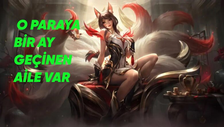 League of Legends'a Gelen 14 Bin TL'lik Karakter Kostümü Oyuncular Tarafından Topa Tutuldu (Bizim Yok 14 Bin Liralık Kıyafetimiz)