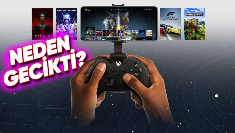 Microsoft'tan Geciken Xbox Mobil Oyun Mağazası Hakkında Açıklama