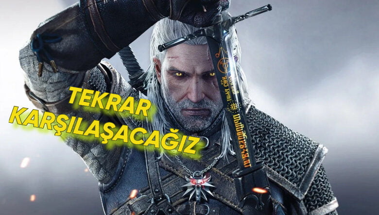The Witcher 4'te Geralt da Olacak: Ama Ana Karakter Değil
