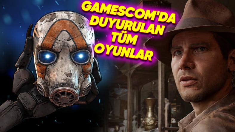 Yeni Bir Mafia Oyunu, Borderlands 4, Indiana Jones'un PS5'e Gelişi: İşte Gamescom'da Yapılan Tüm Duyurular ve Paylaşılan Fragmanlar