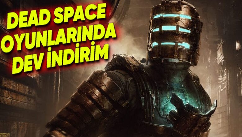 Dead Space Oyunları Steam'de %80'e Varan Oranda İndirime Girdi