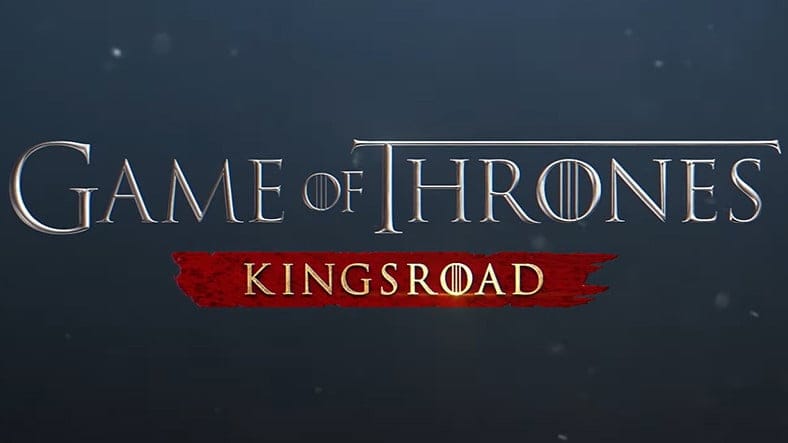 GoT Temalı Mobil Oyun Game of Thrones: Kingsroad'dan İlk Fragman Geldi [Video]