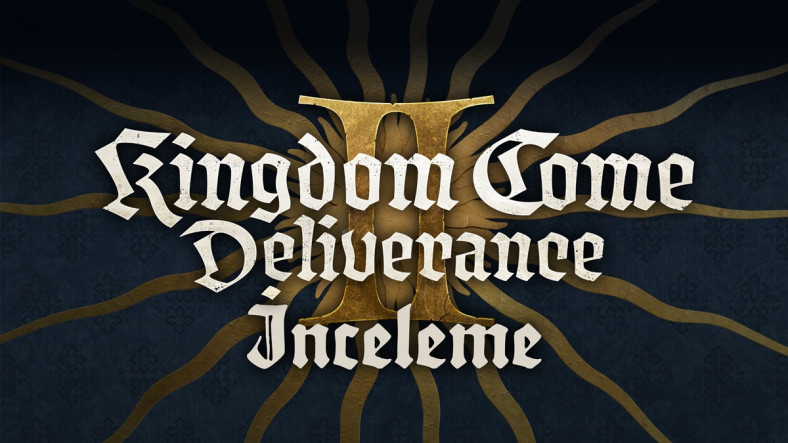 Türkçe Dil Destekli Kingdom Come: Deliverance 2'yi İnceledik