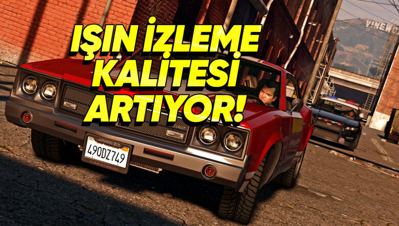 GTA 5'in Işın İzlemesini Geliştiren Yeni Mod Geliyor