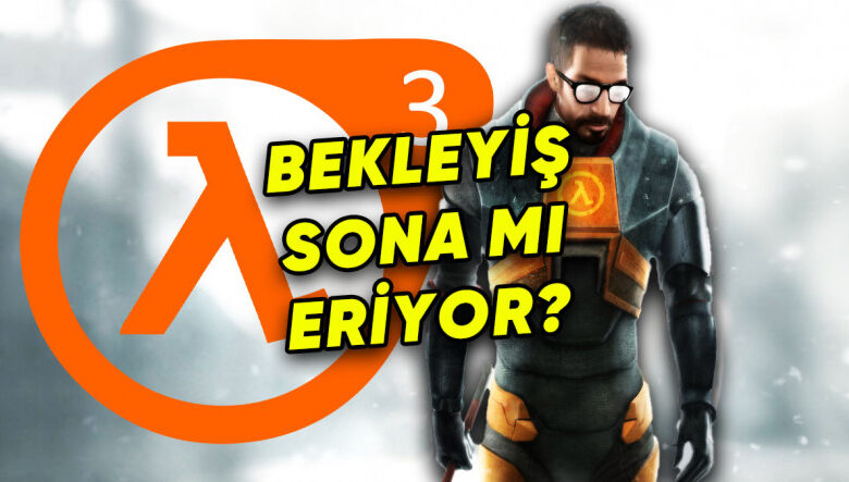 Half-Life 3 İçin Bomba İddia: Oyun Tamamlandı!