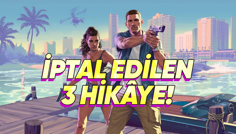 GTA 6'nın İptal Edilen 3 Farklı Hikâyesi Ortaya Çıktı