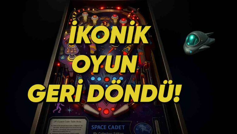 Windows’un Efsane Oyunu Space Cadet Pinball Android'de Ücretsiz Oldu