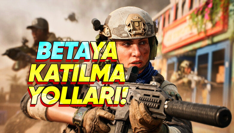 Battlefield 6 Betasına Nasıl Katılırım?