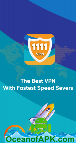 1111VPN & Secure Proxy Server v1.0.21 [Mod] APK Free Download