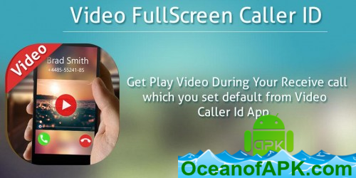 Full Screen Video Caller ID v1.11 [Premium] APK Free Download